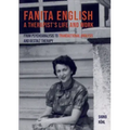 Fanita English A Therapist's life and work: From psychoanalysis to transactional analysis and Gestalt therapy