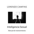 Inteligencia Sexual: Manual de mantenimiento