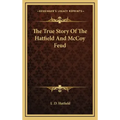 The True Story of the Hatfield and McCoy Feud