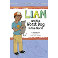 Liam and the Worst Dog in the World