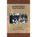 Andrew David Urshan and the Russian Pentecostal Church