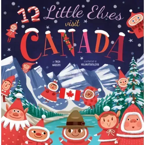 12 Little Elves Visit Canada