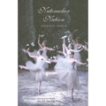 Nutcracker Nation: How an Old World Ballet Became a Christmas Tradition in the New World