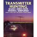 Transmitter Hunting: Radio Direction Finding Simplified