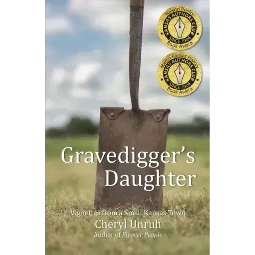 Gravedigger's Daughter: Vignettes from a Small Kansas Town