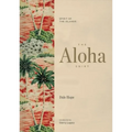 The Aloha Shirt: Spirit of the Islands