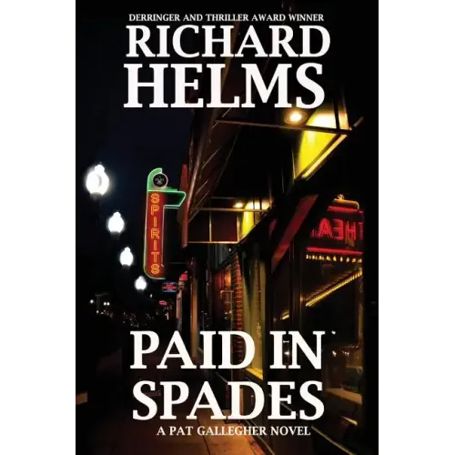 Paid In Spades: A Pat Gallegher Novel