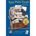 Aunt Phil's Trunk Volume Two Third Edition: Bringing Alaska's history alive!