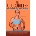 The Glucometer: A Self-Empowering Tool to a Healthy and Lean Body