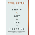 Empty Out the Negative: Make Room for More Joy, Greater Confidence, and New Levels of Influence