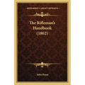The Rifleman's Handbook (1862)