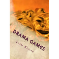 Drama Games: Workshop and Drama Games and Techniques