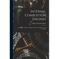 Internal Combustion Engines: a Reference Book for Designers, Operators, Engineers, and Students