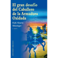 Gran Desafío del Caballero de la Armadura Oxidada, El