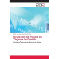 Detección de Fraude en Tarjetas de Crédito
