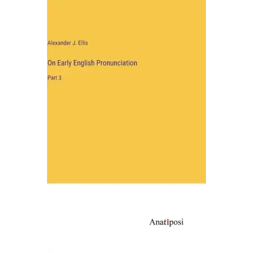 On Early English Pronunciation: Part 3