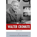American Legends: The Life of Walter Cronkite