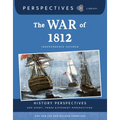 The War of 1812: Independence Secured