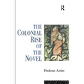 The Colonial Rise of the Novel