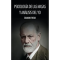 Psicología de las masas y análisis del yo