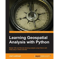 Learning Geospatial Analysis with Python