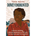 Dovey Undaunted: A Black Woman Breaks Barriers in the Law, the Military, and the Ministry