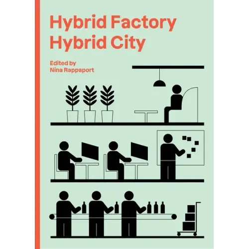 Hybrid Factory, Hybrid City