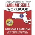 MASSACHUSETTS TEST PREP Language Skills Workbook Synonyms & Antonyms: Skill-Building Practice for Grade 3, Grade 4, and Grade 5