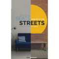 Out of the Seats and Into the Streets