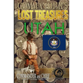 Commander's Lost Treasures You Can Find In Utah: Follow the Clues and Find Your Fortunes!