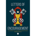 Letters of Encouragement: A Curated Collection of Essays from Higher Things