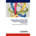 Preparation of Activated Carbon from low cost Precursors
