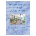 Messages From the Back Porch: 2021 Re-Thought