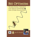 Bee Optimism: Translational Research Will Rescue Honeybees And Other Pollinators