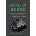 Game of Edges: The Analytics Revolution and the Future of Professional Sports