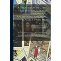 A Treatise of Specters, or, Straunge Sights, Visions, and Apparitions Appearing Sensibly Vnto Men: Wherein is Delivered the Nature of Spirites, Angels