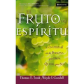 El Fruto del Espíritu: Conviértase En La Persona Que Dios Quiere Que Sea
