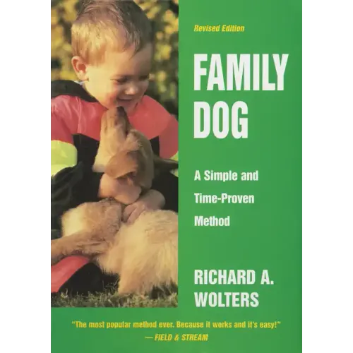 Family Dog: A Simple and Time-Proven Method, Revised Edition