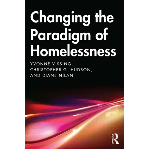 Changing the Paradigm of Homelessness
