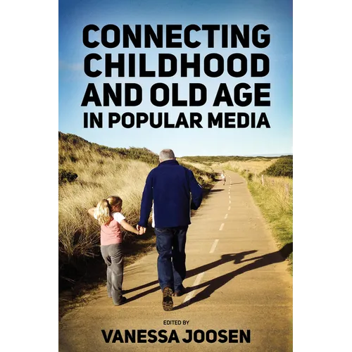 Connecting Childhood and Old Age in Popular Media