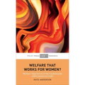 Welfare That Works for Women?: Mothers' Experiences of the Conditionality Within Universal Credit