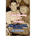 Bird Hunting In Brooklyn: Ebbets Field, The Dodgers & The 1949 National League Pennant Race