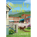 Digging Up Trouble