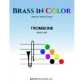 Brass in Color: Trombone Book 1