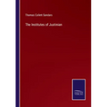 The Institutes of Justinian