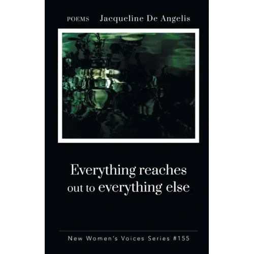 Everything reaches out to everything else