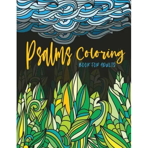 Psalms Coloring Book for Adults: Line Drawings with Inspiring Scripture Verses from the Bible Crafted with Variety of Styles & Coloring Difficulties f