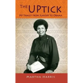 The UPtick: My Family from Slavery to Obama