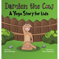 Damien the Cow: A Yoga Story for kids