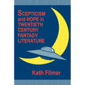 Scepticism and Hope in Twentieth Century Fantasy Literature